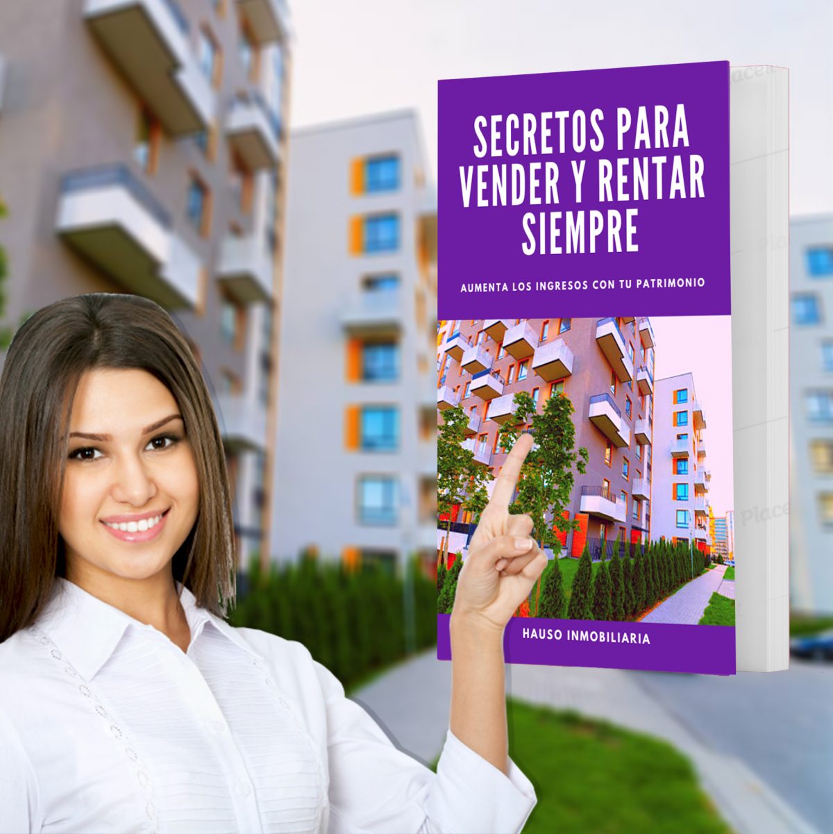 portada de secretos para vender y rentar simepre - hauso inmobiliaria